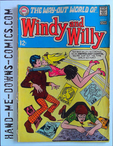 Windy and Willy 1 - 1969 - Good  Cover reuses the cover gag from the Many Loves of Dobie Gillis 12, but has completely new artwork. The story has been rewritten to replace all identifiable Dobie Gillis characters and also to update cultural references. The art has been retouched to replace Dobie Gillis characters, and update the fashions and hairstyles. The art retouching was done by the original artist, Bob Oksner. Cover Price $0.12