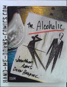 The Alcoholic - 2008 - Hardcover - Signed Jonathan Ames & Dean Haspiel - F/VF