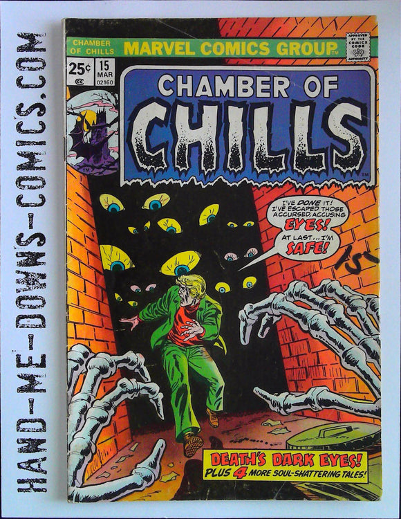Chamber of Chills 15 - 1974 - Good/Very Good  Reprints from Weird Worlds 2 - The Eyes, art by Werner Roth. From Uncanny Tales 7 - The Witch of Landoor, art by Larry Woromay. From Menace 3 - Rodeo, story by Stan Lee, art by Russ Heath. From Uncanny Tales 7 - I Was Locked in a... Haunted House!, story by Stan Lee, art by Joe Maneely. Cover price $0.25
