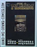 Just A Pilgrim - TPB - 2001 - Very Good/Fine  Prestige format book collecting Just A Pilgrim 1, 2, 3, 4 & 5. Garth Ennis - Writer/Creator, Carlos Ezquerra - Artist/Creator. Black Bull Entertainment. Cover price $12.99