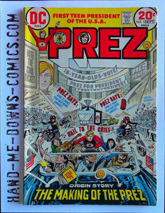Prez 1 - 1973 - Fine/Very Fine Oh Say Does That Star Spangled Banner Yet Wave? - by Joe Simon and Jerry Grandenetti. First Appearance Prez Rickard. Cover price $0.20