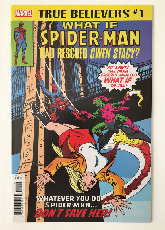 True Believers What If Spider-Man Had Saved Gwen Stacy? 1 - 2018 - VF
